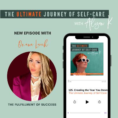 The Fulfillment of Success with Oxana Lovich