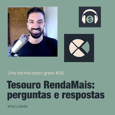 Horinha #86 | Tesouro Renda+ : perguntas e respostas