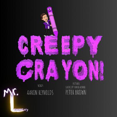 Creepy Crayon