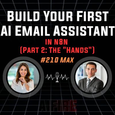 #210 Max: Build Your First AI Email Assistant in n8n (Part 2: The "Hands") #210 Max: Build Your First AI Email Assistant in n8n (Part 2: The "Hands")