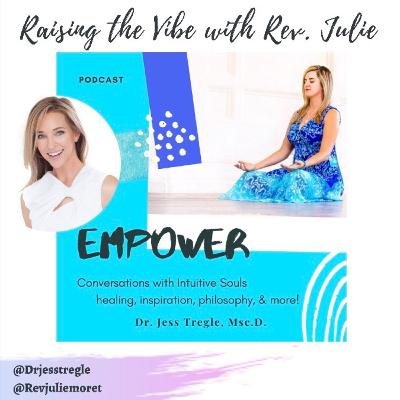 Raise the Vibe with Rev. Julie Moret!
