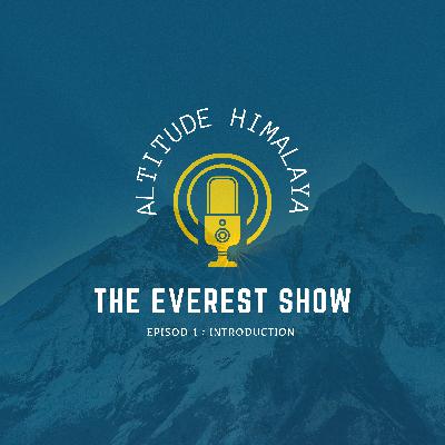 Everest Base Camp Trek - Podcast Introduction
