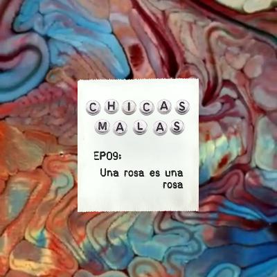 EP09: Entrevista a Mercedes Navarro Cejas | 'Una rosa es una rosa'