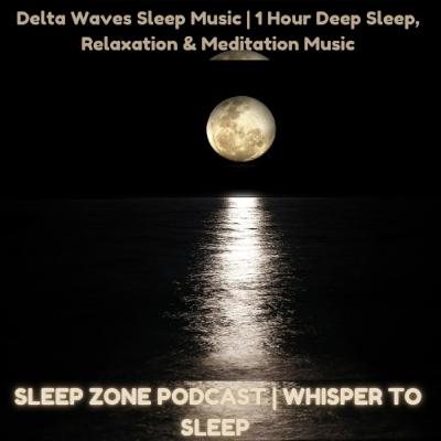 Delta Waves Sleep Music | 1 Hour Deep Sleep, Relaxation & Meditation Music