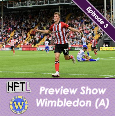HFTL Preview Show: AFC Wimbledon (A)