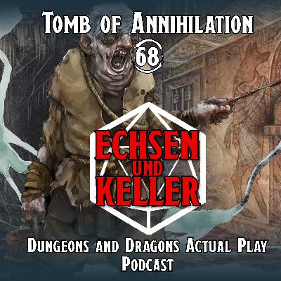 Echsen und Keller #2.68 - Tomb of Annihilation