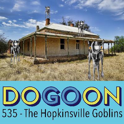535 - The Hopkinsville Goblins