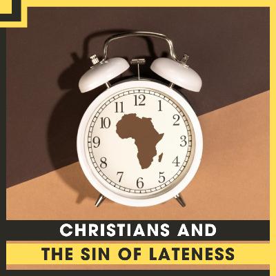 The Sin of African Time (TARIF 219) The Sin of African Time (TARIF 219)