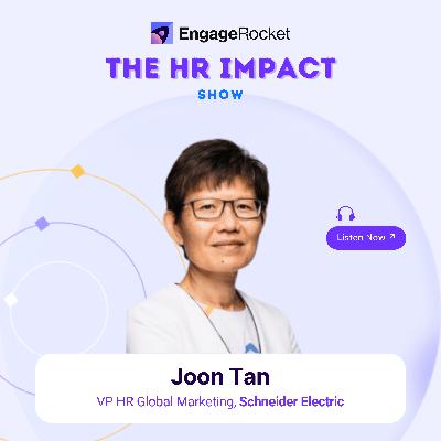 Empowering Women in HR Leadership: Breaking Barriers with Joon Tan (VP HR Global Marketing, Schneider Electric) Empowering Women in HR Leadership: Breaking Barriers with Joon Tan (VP HR Global Marketing, Schneider Electric)