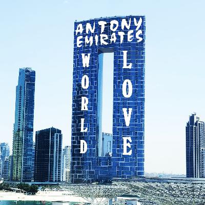 Antony Emirates - World Love