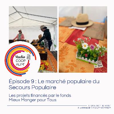Épisode 9 : Mieux Manger pour Tous - le marché populaire du Secours Populaire Épisode 9 : Mieux Manger pour Tous - le marché populaire du Secours Populaire