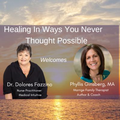 Miraculous Healing Series with Guest Phyllis Ginsberg, M.A., MFT