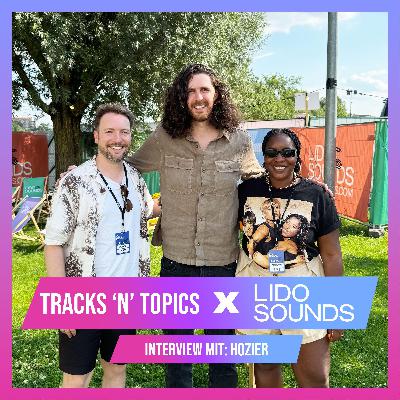 Tracks'n'Topics x Lido Sounds: HOZIER