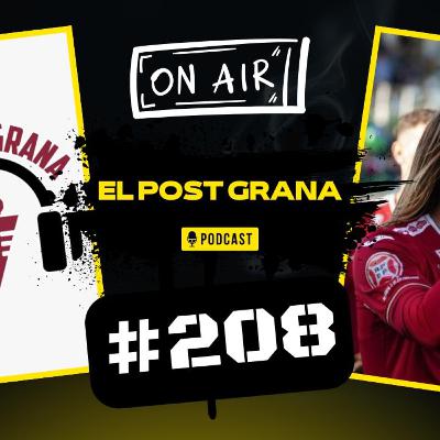 EL POST GRANA #208 | 10 DE 12 Y A SOÑAR | ANTEQUERA - REAL MURCIA | 1RFEF |