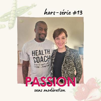 Hors-Série #13 : Bien manger pour mieux vivre avec Rony Jersier