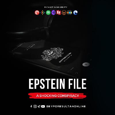 EPISODE 52 - EPSTEIN FILE | A SHOCKING CONSPIRACY | MALAYALAM PODCAST BEYPORESULTAN EPISODE 52 - EPSTEIN FILE | A SHOCKING CONSPIRACY | MALAYALAM PODCAST BEYPORESULTAN