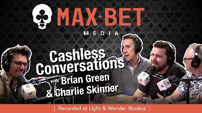 Cashless Conversations - Ft. Brian Green & Charlie Skinner