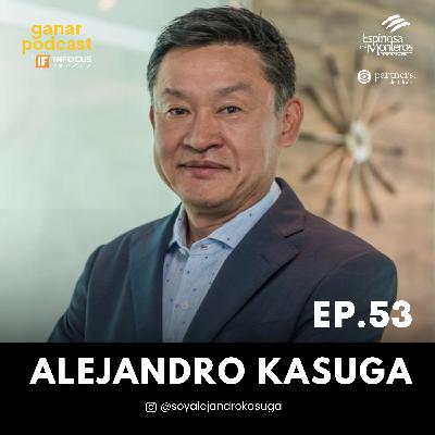 #53. Alejandro Kasuga - Claves del Management Japonés, Empresas Conscientes y CEO’s Resilientes