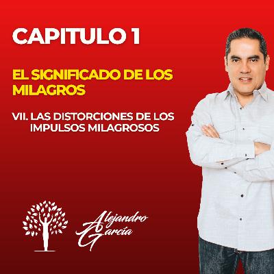 CAPÍTULO 1 - EL SIGNIFICADO DE LOS MILAGROS
