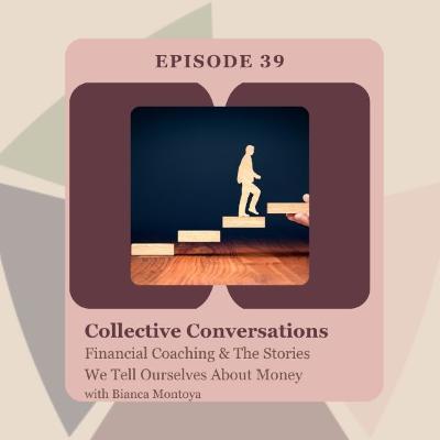 Financial Coaching & The Stories We Tell Ourselves About Money