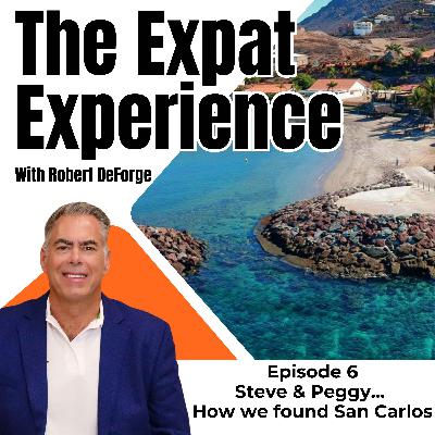 Steve and Peggy...How we found San Carlos Steve and Peggy...How we found San Carlos