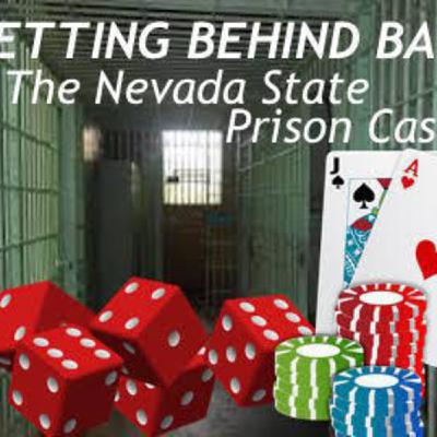 6: Betting Behind Bars – The Nevada State Prison Casino 6: Betting Behind Bars – The Nevada State Prison Casino