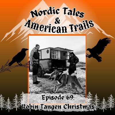 Episode 69 – Robin Tangen Returns (Christmas Special) 🎄🐕