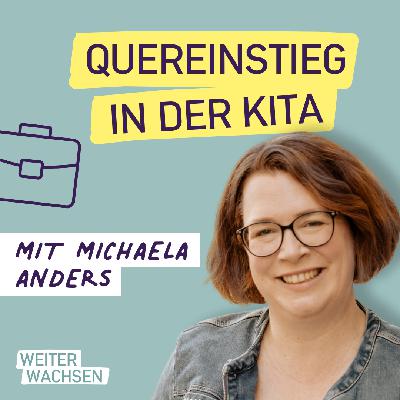#17 Quereinstieg in der Kita - Chancen und Hürden in der Praxis