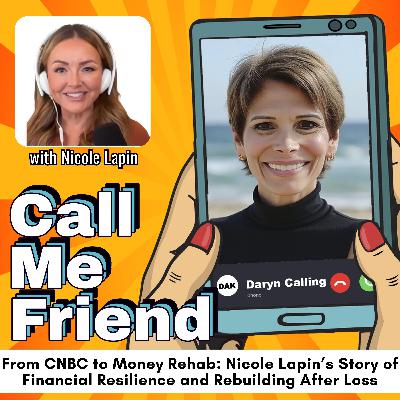 From CNBC to Money Rehab: Nicole Lapin’s Story of Financial Resilience & Rebuilding After Loss