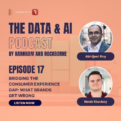 Episode 17: Bridging the Consumer Experience Gap: What Brands Get Wrong Episode 17: Bridging the Consumer Experience Gap: What Brands Get Wrong