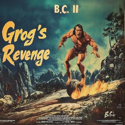 #132 - B.C. II: Grogs Revenge - Thor und der Muschel-Gollum
