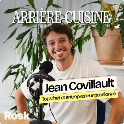 Jean Covillault - Repenser la restauration : staff d’abord, organisation ensuite