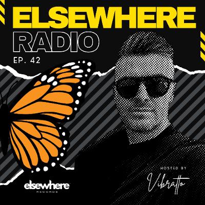 Elsewhere Radio w/ Vibratto Ep 42