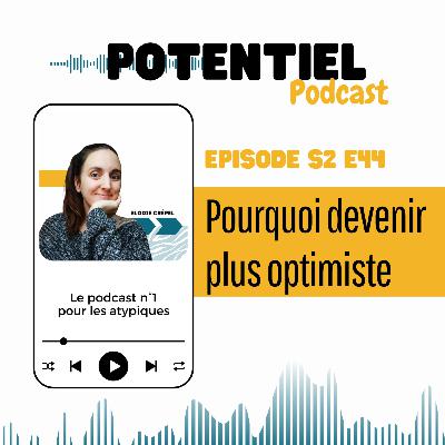 Pourquoi devenir plus optimiste ?