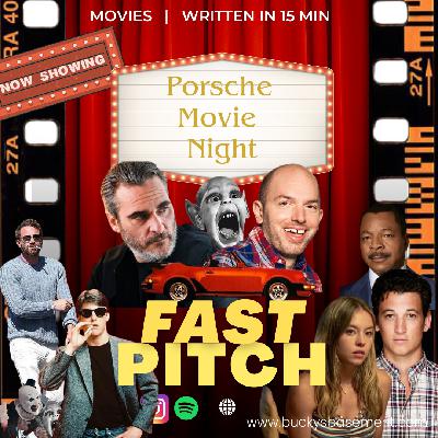 Porsche Movie Night - Fast Pitch Ep 26 - Bucky's Basement Podcast Porsche Movie Night - Fast Pitch Ep 26 - Bucky's Basement Podcast