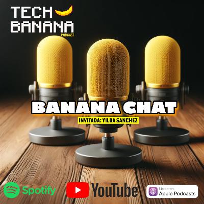Banana Chat | TCHBN S4E7 Banana Chat | TCHBN S4E7