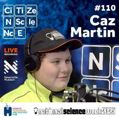 #110 - Caz Martin | Hunter Science Festival 2025 | Garbage Trucks | Waste Management | Recycling