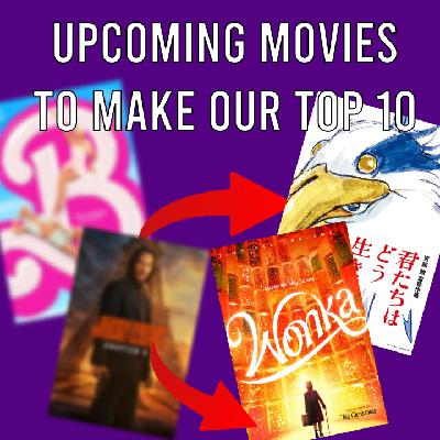 160. The Best Upcoming Films of 2023