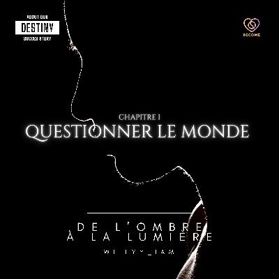 S1 - Chapitre 1 | Questionner le monde