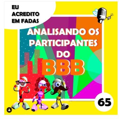 #65 ANALISANDO OS PARTICIPANTES DO BBB 21 #65 ANALISANDO OS PARTICIPANTES DO BBB 21