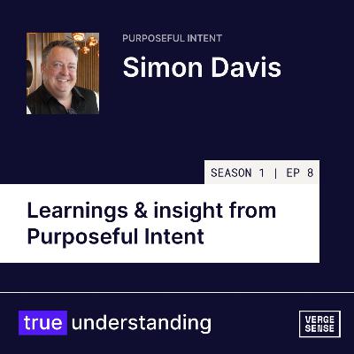 Learnings & insights from Purposeful Intent