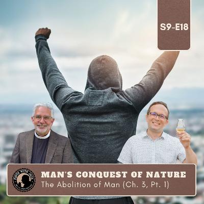 S9E18 – Abolition – Ch. 3, Pt. 1 ("Man's Conquest of Nature")