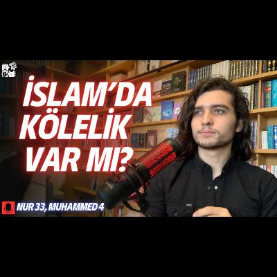 S1E82 - Kuran Köleliği Yasakladı Mı? Kısa ve Kapsamlı Cevap!