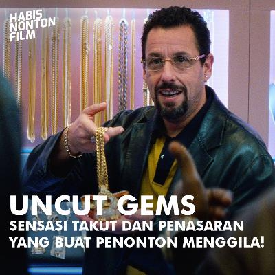 Uncut Gems - Sensasi Takut dan Penasaran yang Buat Penonton Menggila!