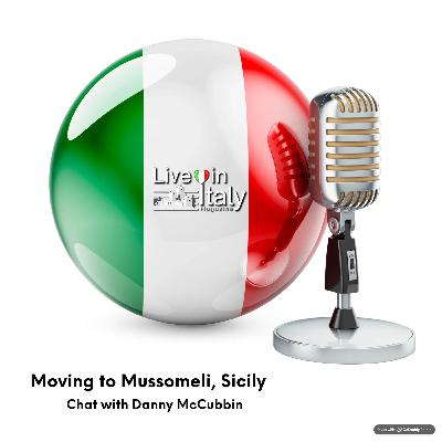 Why Danny McCubbin Moved to Mussomeli, Sicily?