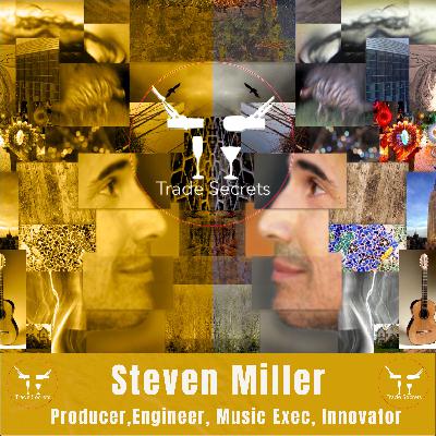 Trade Secrets -Steven Miller
