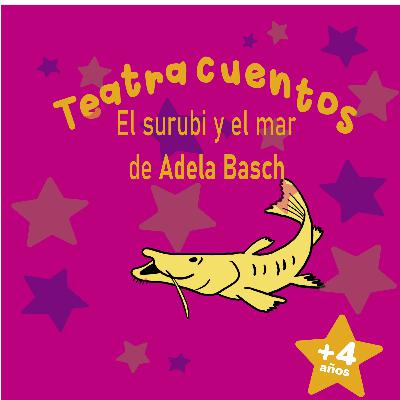 El surubi y el mar de Adela Basch