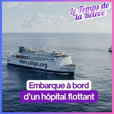 [EXTRAIT] - Les coulisses à bord du navire Mercy Ships