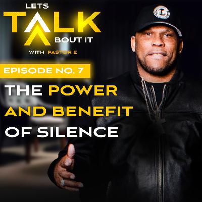 The Power and Benefit of Silence The Power and Benefit of Silence
