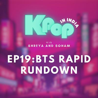 BTS Rapid Rundown